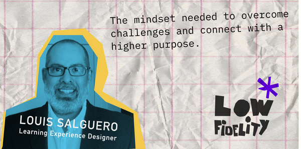 1. The Mindset Needed to Overcome Challenges and to Connect with a Higher Purpose with Louis Salguero